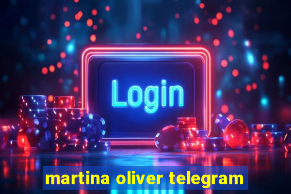 martina oliver telegram